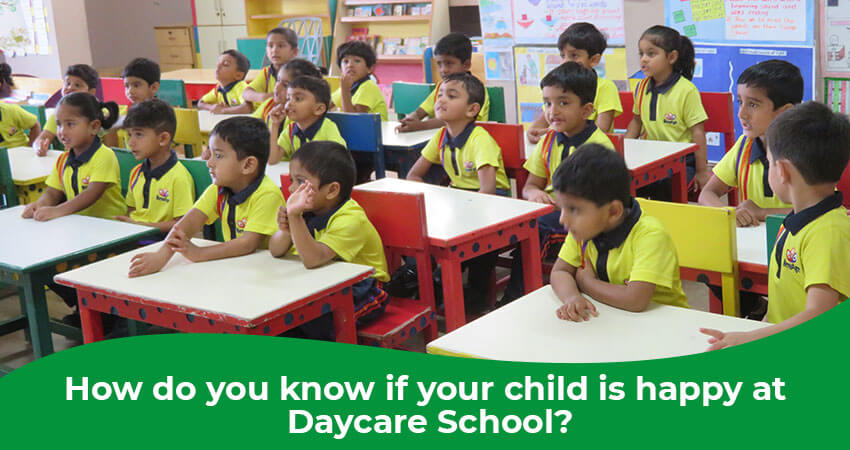 How do you know if your child is happy at Daycare School?