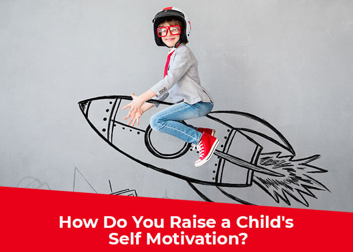 How Do You Raise a Child's Self Motivation?